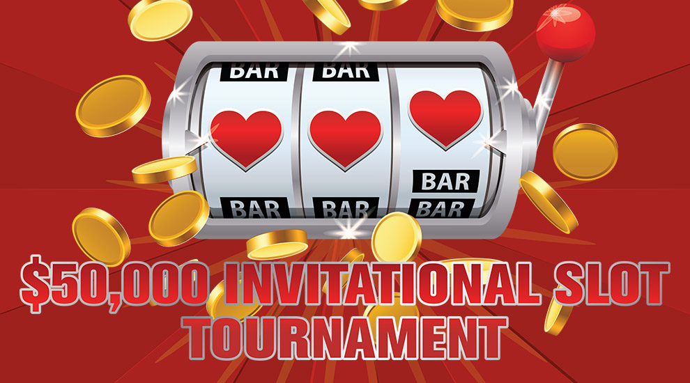 $50,000 Invitational Slot Tournament - INVITE ONLY