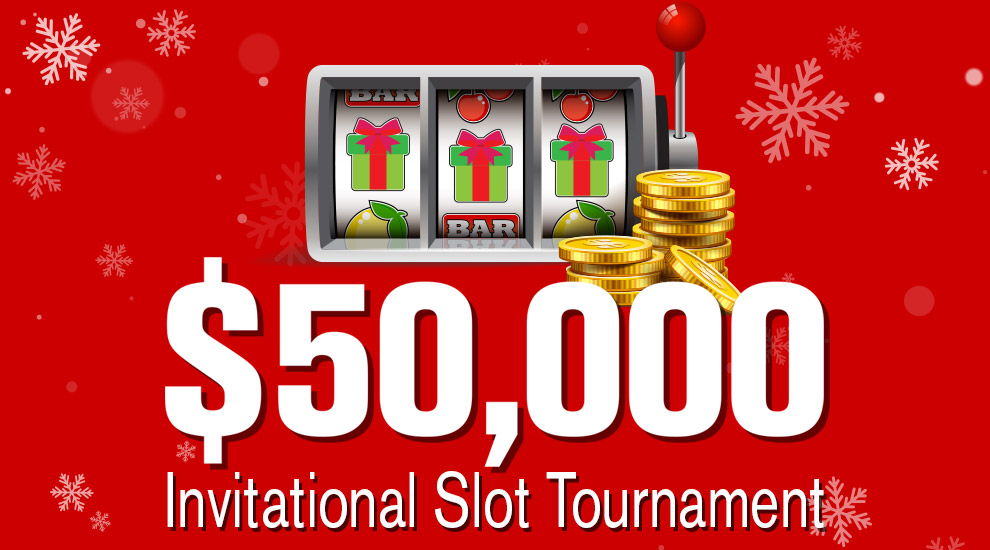 $50,000 Invitational Slot Tournament - INVITE ONLY