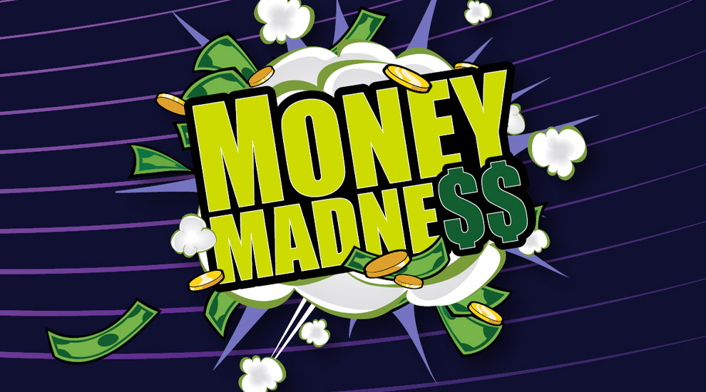 Money Madness