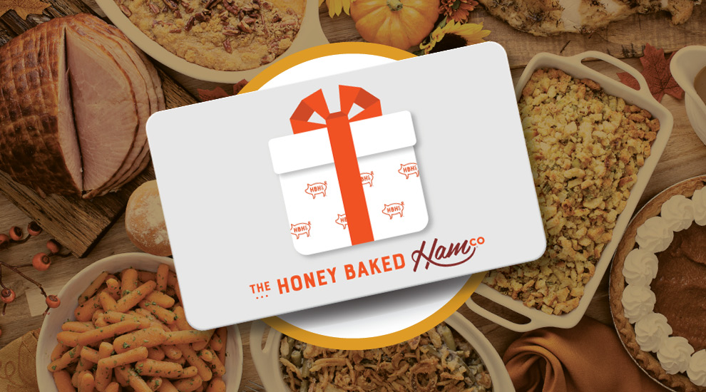 Free Gift: $25 HoneyBaked® Gift Card - INVITE ONLY